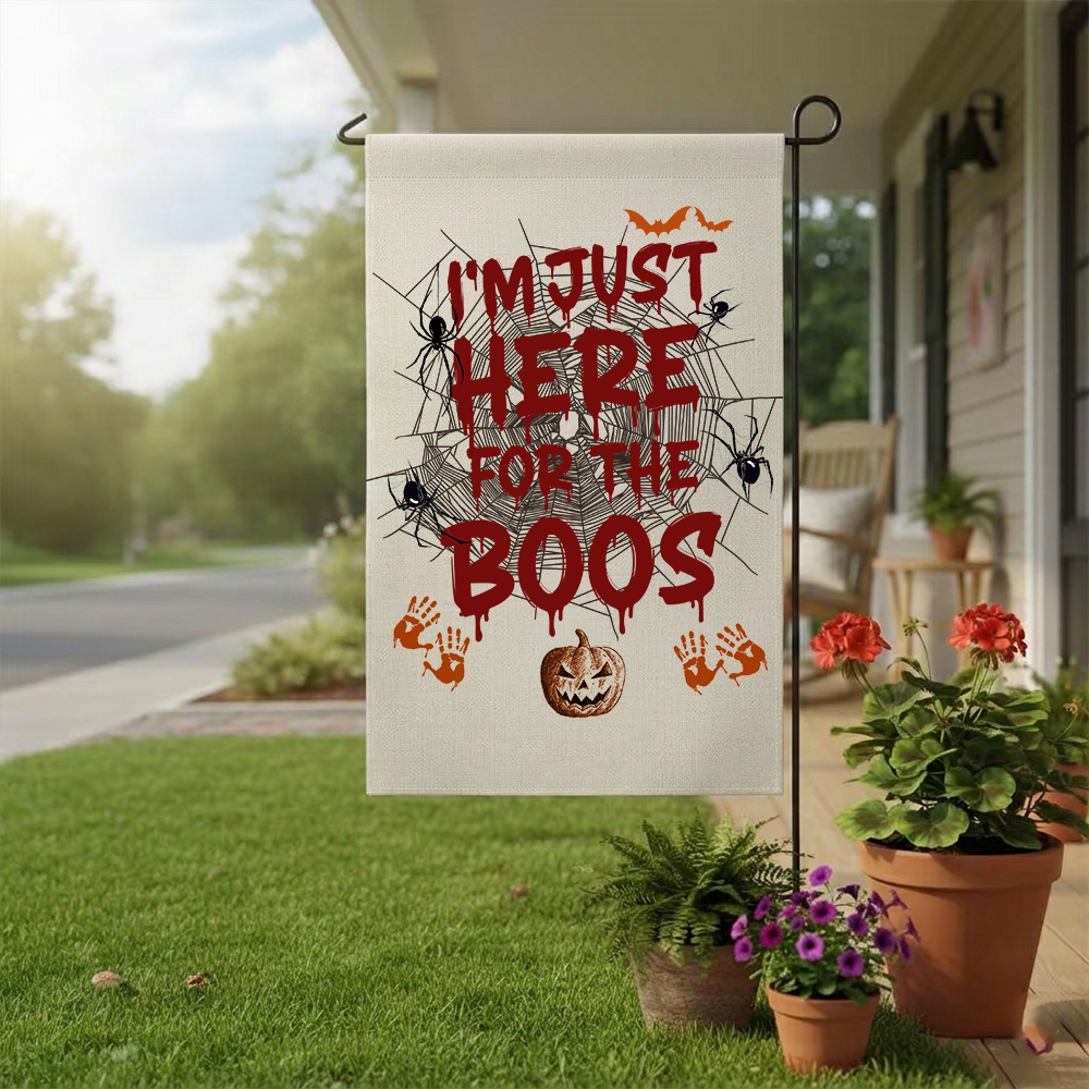 Funny Halloween Garden Flag | I'm Just Here For The Boos Banner | Spooky Outdoor Decor